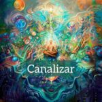 ¿Qué  es canalizar?