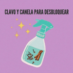 CLAVO Y CANELA PARA DESBLOQUEAR