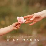 Decreto de liberación a la madre
